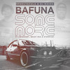 Bafuna Some More (Original) - Sphectacula and DJ Naves&2woshort&Beast Rsa&Stompiiey&Lebogang Naves&Siphesihle Ngwenya&Ntuthuko Phillips Gerald&Siphesihle Ndhlovu&Malusi Ndlovu