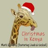 Christmas in Kenya (feat. Linah & Vashali) - Linah&Mark Handley&Vashali