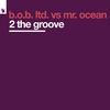 2 The Groove (Dr. Bounce Remix) - B.O.B Ltd.&Mr. Ocean