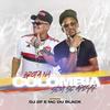Brota na Colômbia Sem Se Apegar - DJ 2F&MC Du Black
