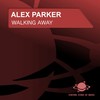 Walking Away (D-Breakaz Remix Edit) - Alex Parker