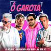 Ô Garota(feat. DogBeat) - JC NO BEAT&DJ FRACARI&MC ADR SC