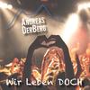 Wir leben doch - Andreas Derberg