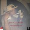 She Wanna Ride (Explicit) - SHARK MONTANA