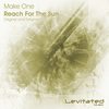 Reach For The Sun (Original Mix) - Make One