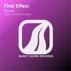 Fever (Original Mix) - First Effect
