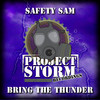 Bring The Thunder (Original Mix) - Safety Sam