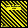Astex - Mutehead