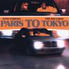 Paris to Tokyo (Clean) - Fivio Foreign&The Kid LAROI