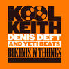 Nasty Girl (feat. Mr. Maaly|Explicit) - Kool Keith&Denis Deft&Yeti Beats&Mr. Maaly