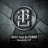 Illuminator (Original) - 4H32&Dj Ferro