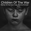 Children of the War - Mehiar El-Hamdani&Ronnie Kimball