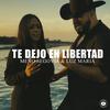 Te dejo en libertad (feat. Luz Maria) - Meño Segovia&Luz María