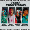 Toma Penetrada (Explicit) - Bregatrap&Teko Bolado&Byel Brabo&Marco ViraLata