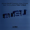 Takin' U Back (Remix Unreleased) - James Ratcliff Presents Urban Groove&Tommy Blaize