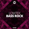 Bass Rock - Lowtek