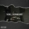 You, Tonight (Explicit) - Crayons