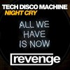 Night Cry (Original Mix) - Tech Disco Machine