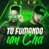 Tô Fumando Um Chá (Versão Tecnofunk|Explicit) - DJ Lorran&Mc Nandinho