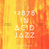 12878 in Acid Jazz (Extended Mix) - Artur Pride&Marat Taturas