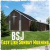 Easy Like Sunday Morning (Original Mix) - Bsj