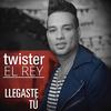 Llegaste Tú - Twister el Rey