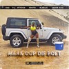 Maak Oop Die Boet (Explicit) - RAS&N'veigh&PdotO&Blaklez&Caask Asid