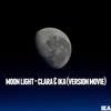 Moon Light (Version Movie) - IKA&Clara