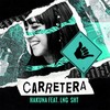 Carretera (feat. Lng Sht) - Hakuna&Lng Sht