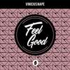 Feel Good - Vinicius Nape