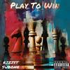 Play To Win(feat. SubOne) (Explicit) - Rizist&SubOne