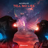 Tell No Lies - Naturalize