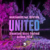 United(Dreamland Music Festival Anthem 2019) - BounceMakers&PRYVT RYN