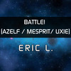 Battle! (Azelf / Mesprit / Uxie) - Eric L.