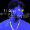 Every Time We Step (Explicit) - Lil Loaded