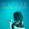 Make Me Feel Alive (Bitrocka Extended Club Version) - Boutique&Lady J