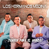 Te Olvidaré - Los Hermanos Medina