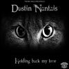 Holding Back My Love (Ev3rsun Remix) - Dustin Nantais