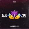 Nadie lo Sabe (feat. Jay-n) (Explicit) - BlackTiger&Jay-N