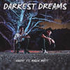 Darkest Dreams - Vante&Magik Matt