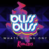 What's Going On? (SanFranDisko Club Mix) - BlissBliss&Paul Goodyear