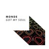 Got My Soul - Monde