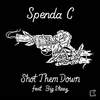 Shot Them Down (Steve Hart Remix) - Spenda C&Big Skeez