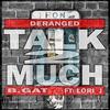 Talk 2 Much(feat. Lori J) (Explicit) - Nu Breed&Lori J