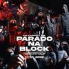 Parado Na Block(feat. Namelezz & Zirio) (Explicit) - Zee2&Namelezz&Zirio