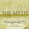The Myth - Fatal Lucciauno