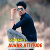 Alwar attitude - Ikbal khan