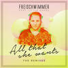 All That She Wants (King Arthur Remix) - Freischwimmer&Little Chaos