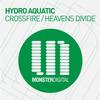 Crossfire (Original Mix) - Hydro Aquatic