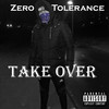 Take over (Explicit) - Zero Tolerance